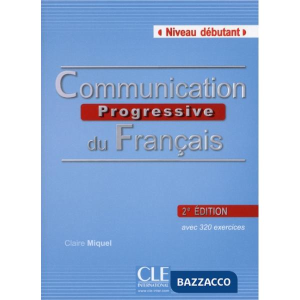 COMMUNICATION PROGRESSIVE 2ED DEBUT LIVRE + CD