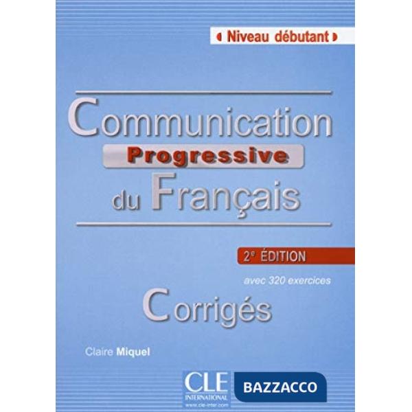 COMMUNICATION PROGRESSIVE 2ED DEBUT CORRIGES