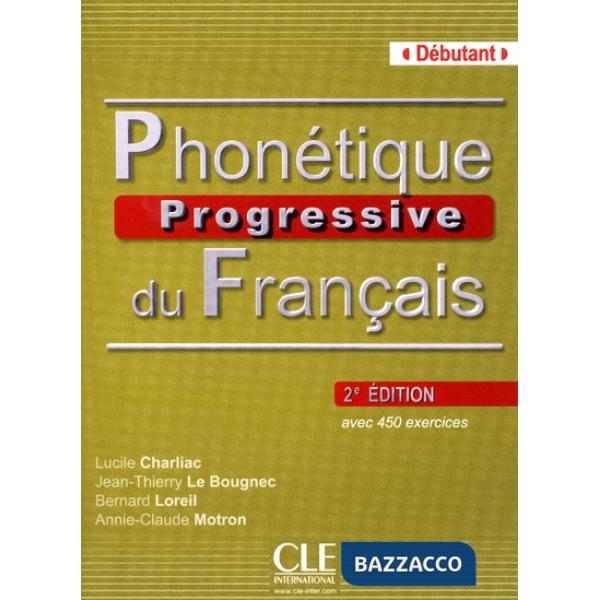 PHONETIQUE PROGRESSIVE 2ED DEBUT LIVRE + CD