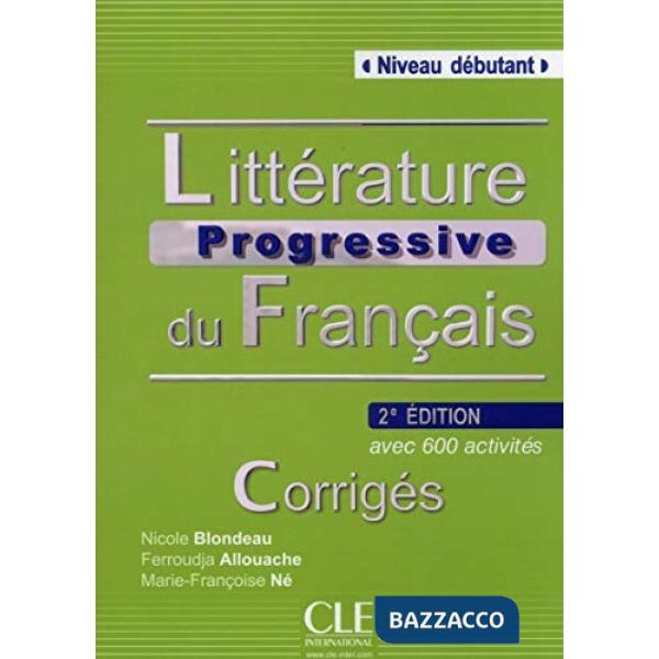 LITTERATURE PROGRESSIVE 2ED DEBUT CORRIGES