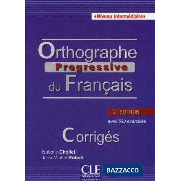 ORTHOGRAPHE PROGRESSIVE 2ED INTERM CORRIGES