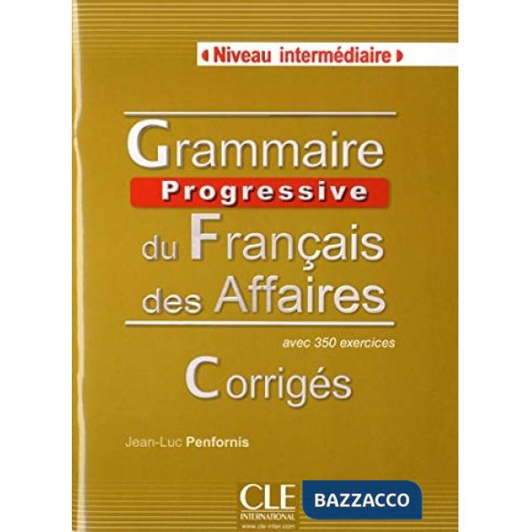 GRAMMAIRE PROGRESSIVE AFFAIRES INTER CORRIGES