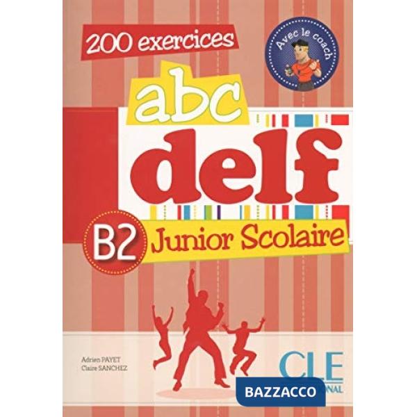 ABC DELF SCOLAIRE B2 + CD