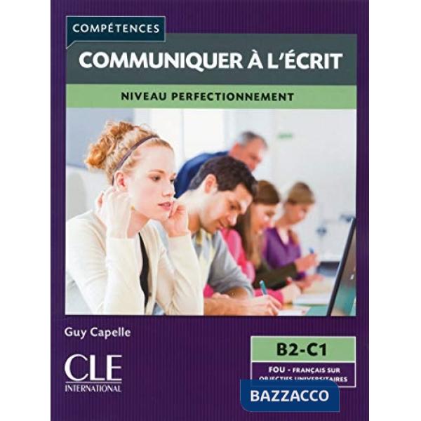 COMMUNIQUER A L'ECRIT B2/C1 LIVRE