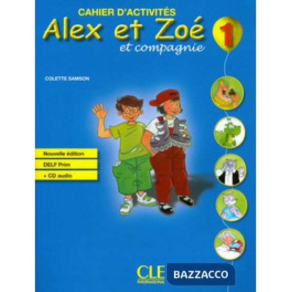 ALEX ET ZOE 1 2ED. CAHIER + CD