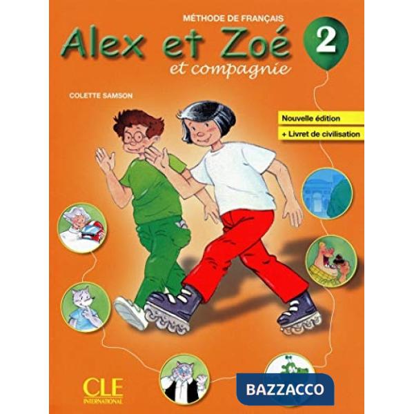 ALEX ET ZOE 2 2ED. ELEVE + CIVIL