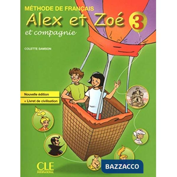 ALEX ET ZOE 3 2ED. ELEVE + CIVIL