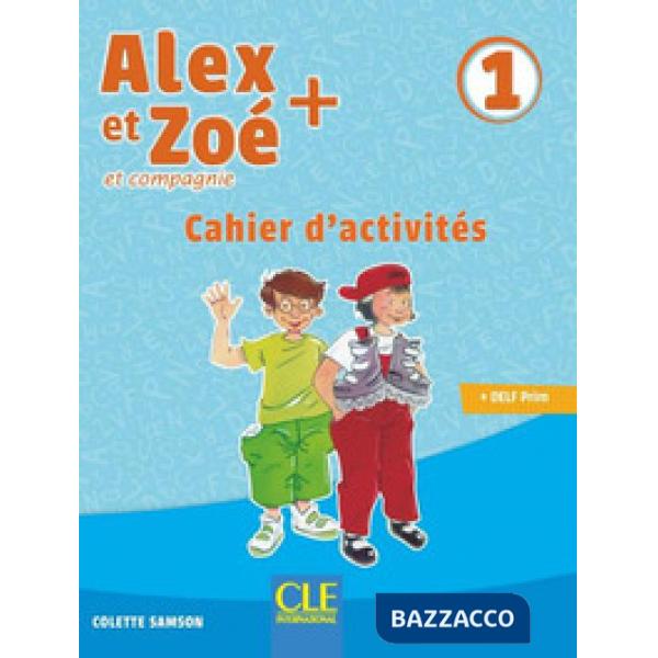 ALEX ET ZOE PLUS 1 3ED. CAHIER