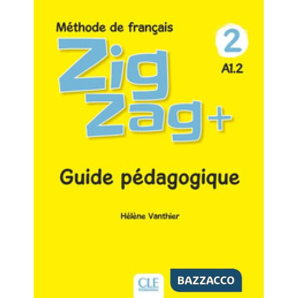 ZIGZAG + 2ED NIVEAU 2: GUIDE