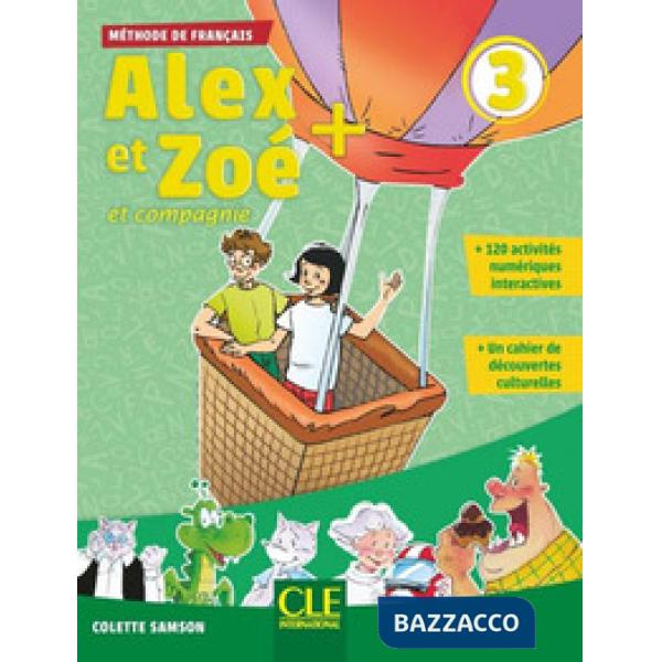 ALEX ET ZOE PLUS 3 3ED. ELEVE + CDROM