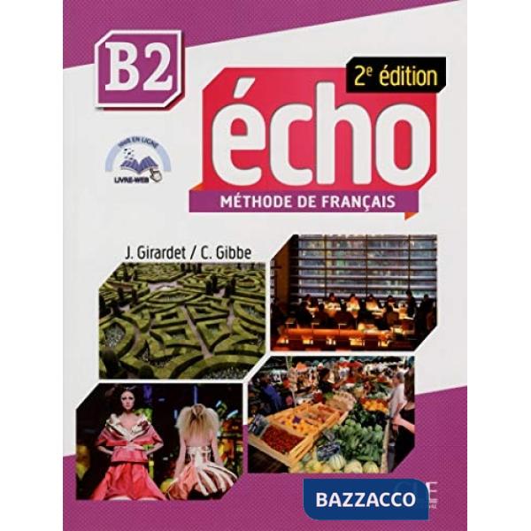 ECHO 2ED B2 ELEVE + DVDROM + LIVRE-WEB