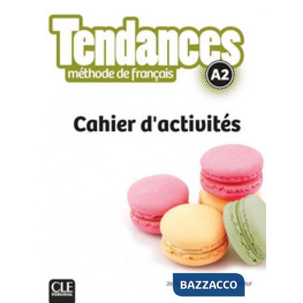 TENDANCES A2 CAHIER D'ACTIVITES