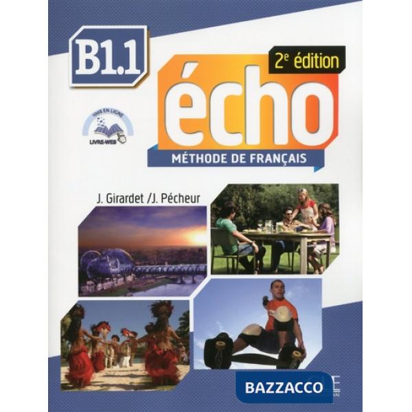ECHO 2ED B1. 1 ELEVE + DVDROM + LIVRE WEB
