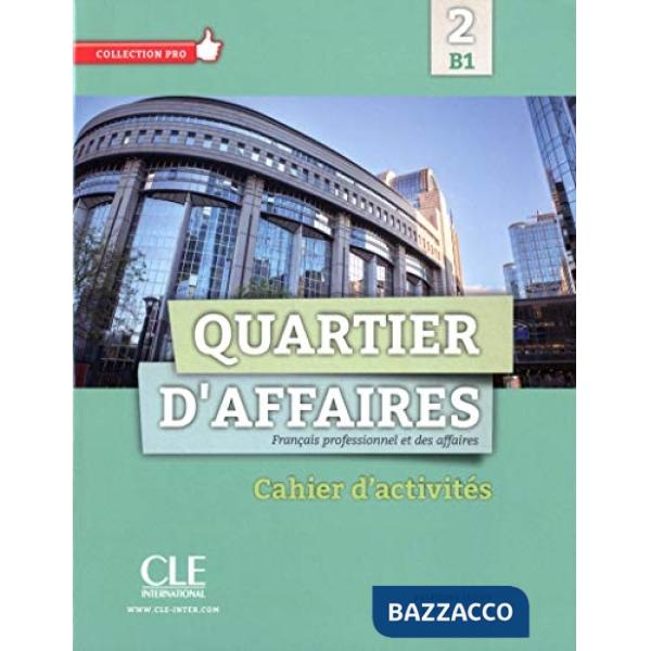 QUARTIER D'AFFAIRES 2 CAHIER