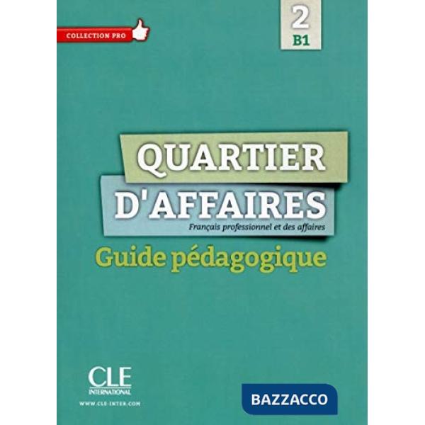 QUARTIER D'AFFAIRES 2 GUIDE