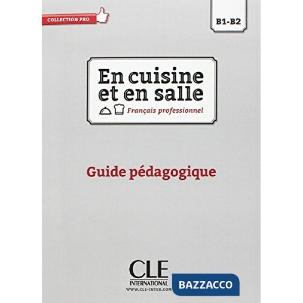 EN CUISINE ET EN SALLE B1/B2 LIVRE PROF