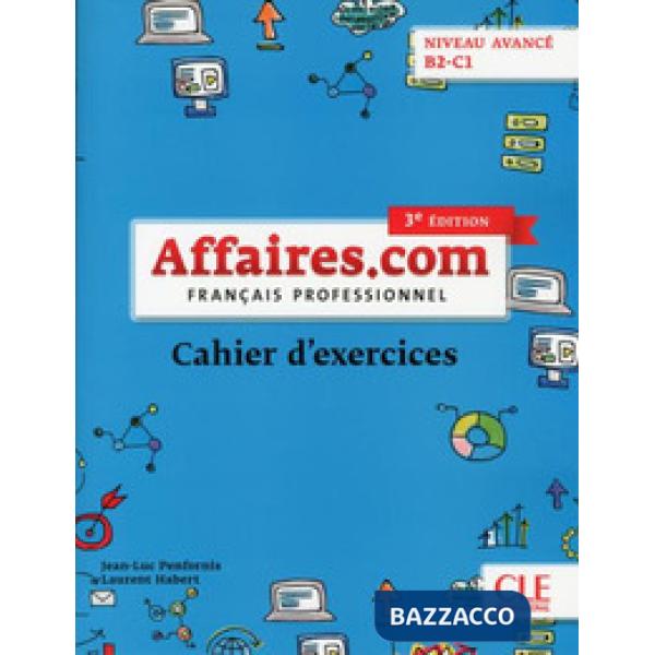 AFFAIRES. COM B2-C1 3ED. CAHIER