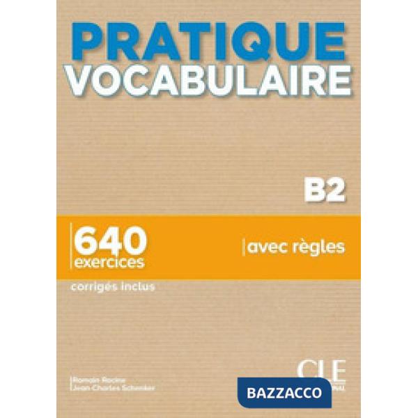 PRATIQUE VOCABULAIRE B2