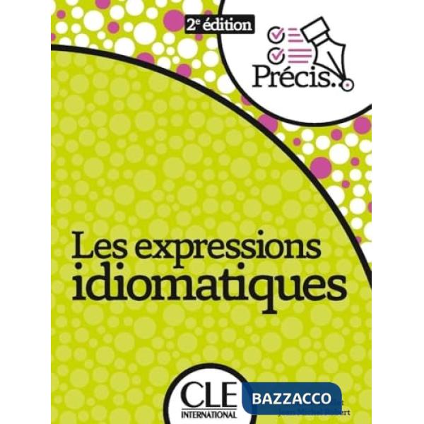CHOLLET PRECIS LES EXPRESSIONS IDIOMATIQUES 2ED
