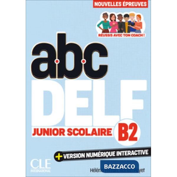 ABC DELF JUNIOR SCOLAIRE 3ED B2