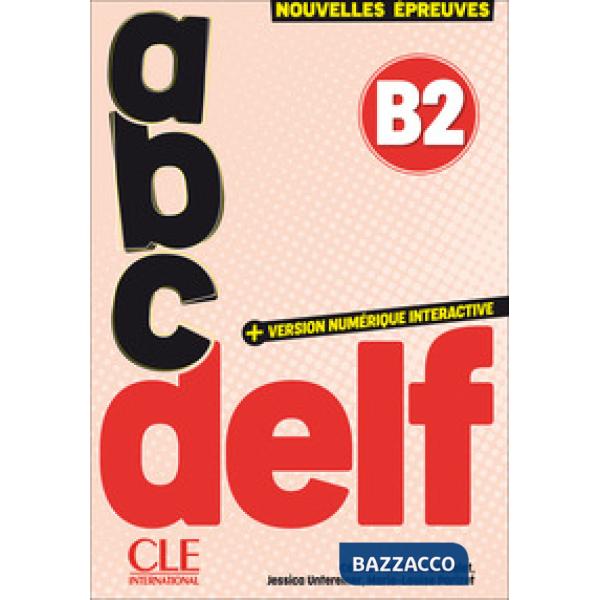 ABC DELF 3ED + VERSION NUMERIQUE INTERACTIVE B2
