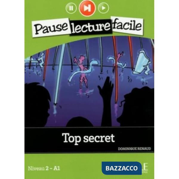 PAUSE LECTURE FACILE TOP SECRET A1