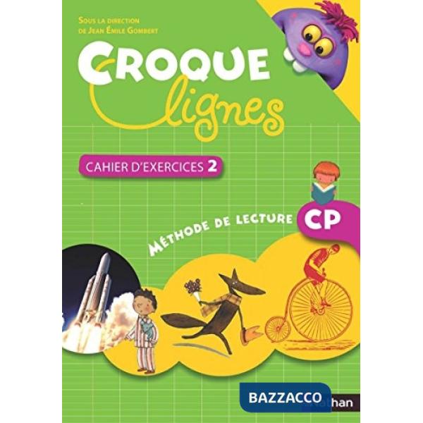 CROQUE LIGNES METHODE DE LECTURE CP - CAHIER D'EXERCICES 2