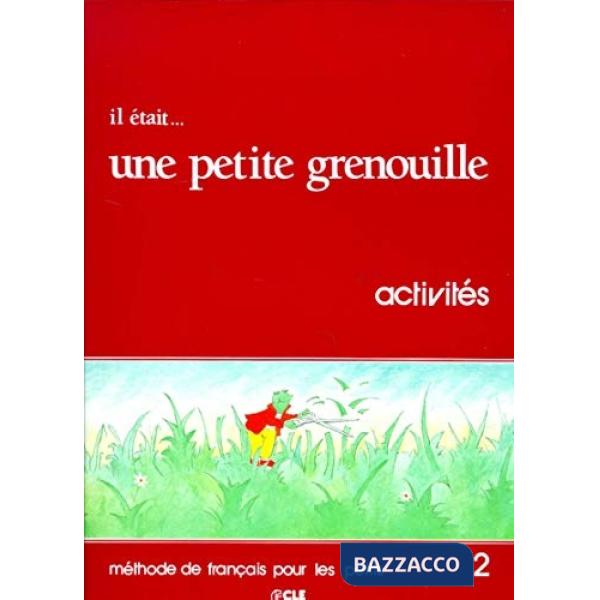 IL ETAIT PETITE GRENOUILLE 2 CAHIER