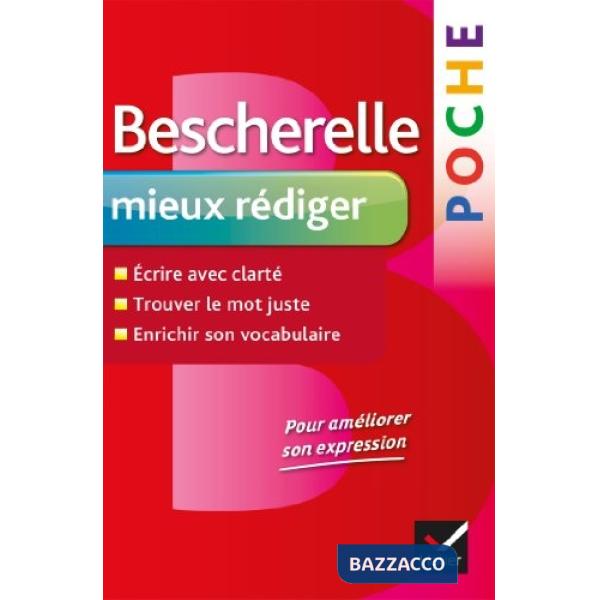 BESCHERELLE: BESCHERELLE POCHE MIEUX REDIGER