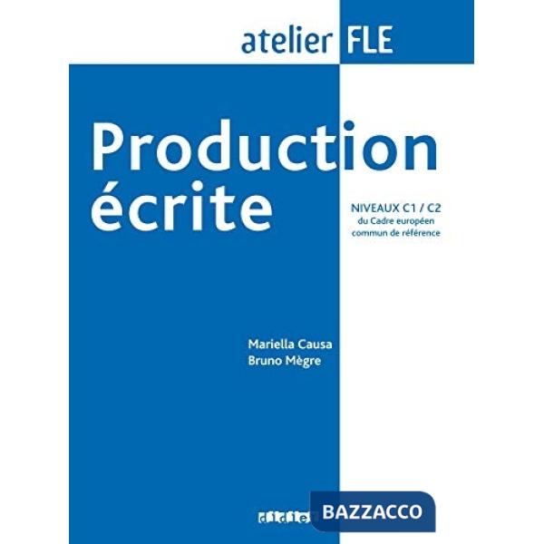 ATELIER PRODUCTION ECRITE C1/C2