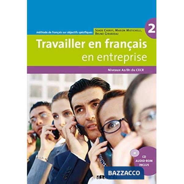 TRAVAILLER EN FRANCAIS EN ENTREPRISE: LIVRE DE L'E