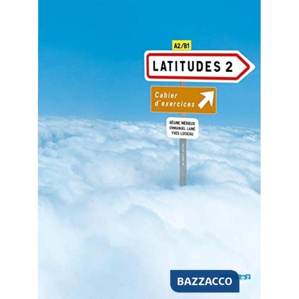 LATITUDES NIVEAU 2 2009 CAHIER