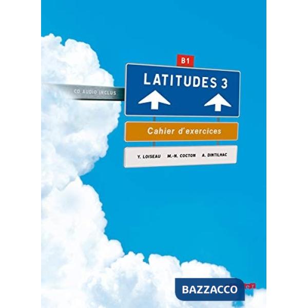 LATITUDES NIVEAU 3 2010 CAHIER