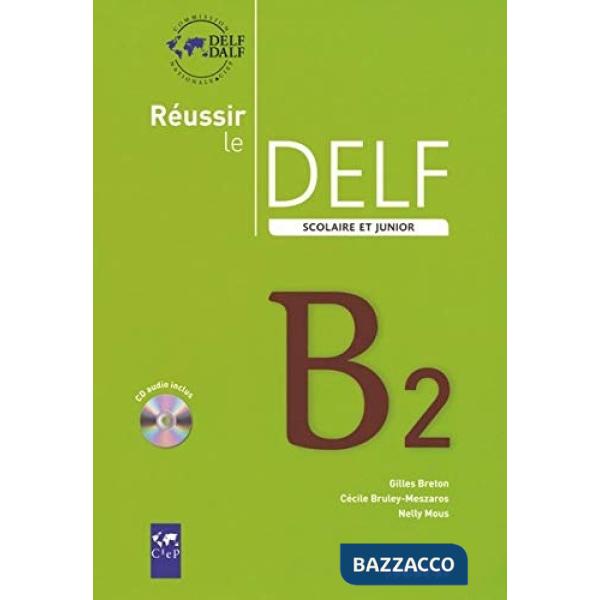 REUSSIR DELF SCOLAIRE 2009 B2