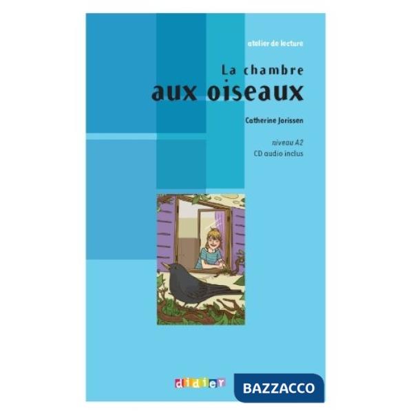 ATELIER DE LECTURE LA CHAMBRE AUX OISEAUX + CD