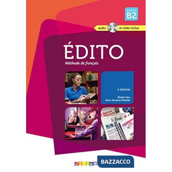 EDITO NIVEAU B2 LIVRE + CD + DVD 2015