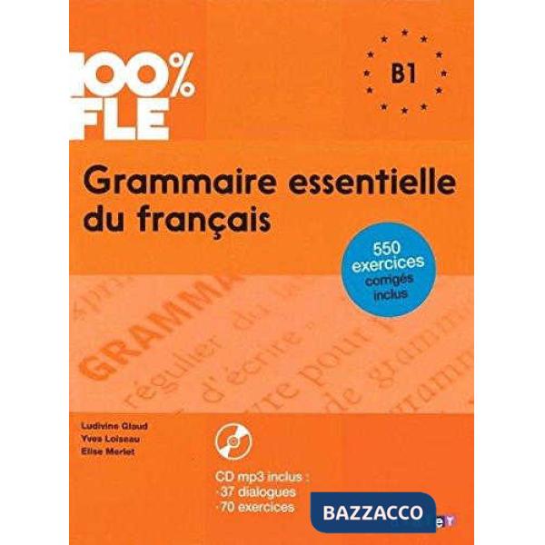 GRAMMAIRE ESSENTIELLE DU FRANCAIS B1 + CD 2015