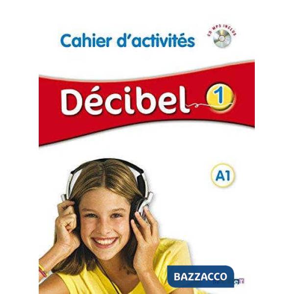 DECIBEL 1 CAHIER D'ACTIVITES + CD AUDIO MP3