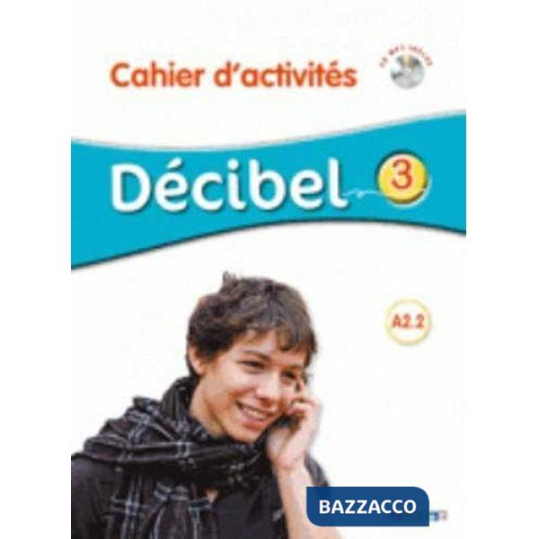 DECIBEL 3 CAHIER D'ACTIVITES + CD AUDIO MP3