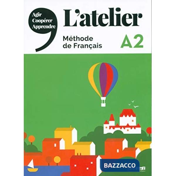 L'ATELIER: LIVRE DE L'ELEVE A2 + DVD-ROM