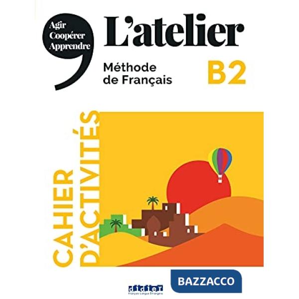ATELIER B2: CAHIER D'ACTIVITES MIT MP3-CD