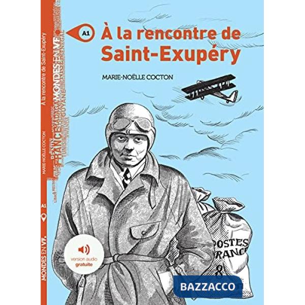 MONDES EN VF - A LA RENCONTRE DE SAIT EXUPERY + MP3