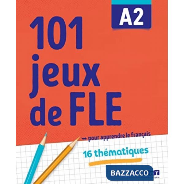 101 JEUX FLE A2 CAHIER