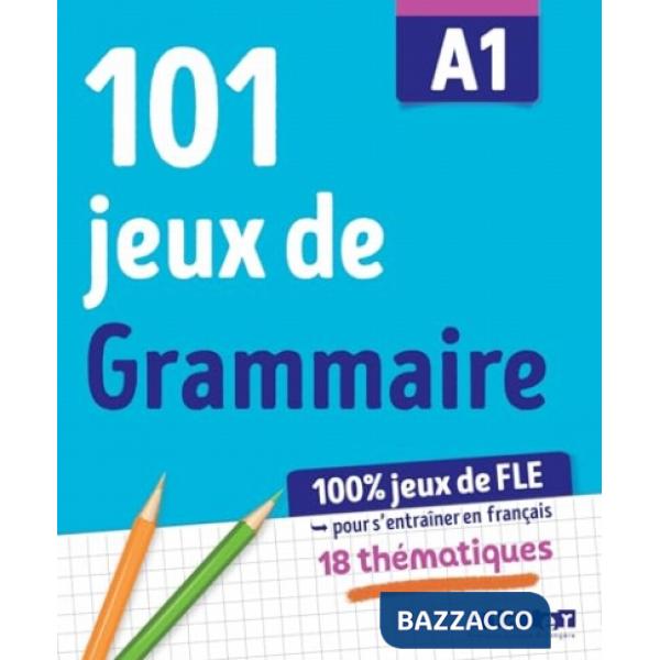 101 JEUX DE GRAMMAIRE A1