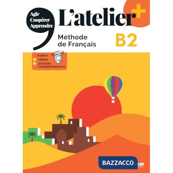 L'ATELIER. METHODE DE FRANCAIS B2 LIVRE