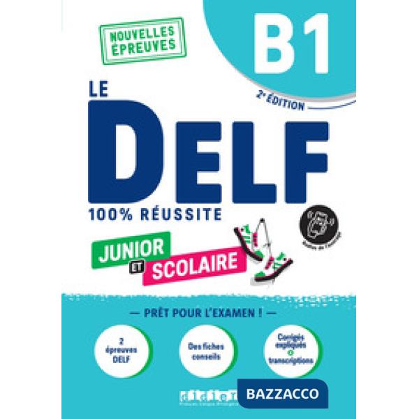 LE DELF 100% REUSSITE JUNIOR ET SCOLAIRE B1