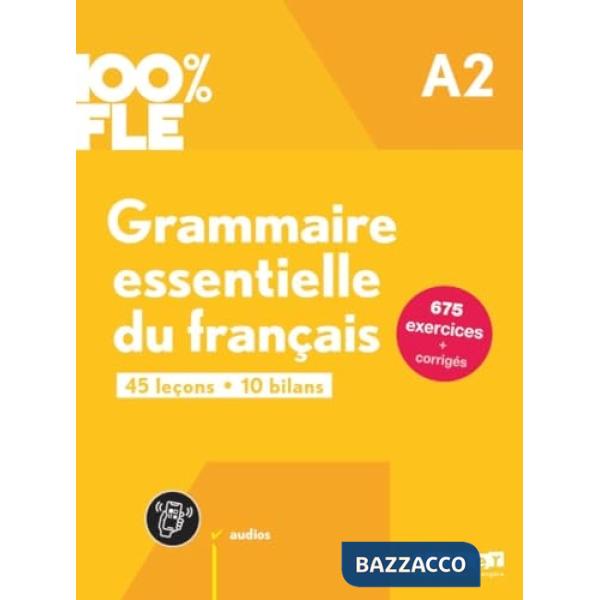 GRAMMAIRE ESSENTIELLE DU FRANCAIS A2
