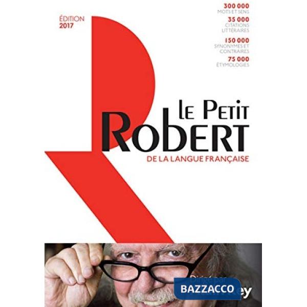 PETIT ROBERT DE LA LANGUE FRANCAISE 2017