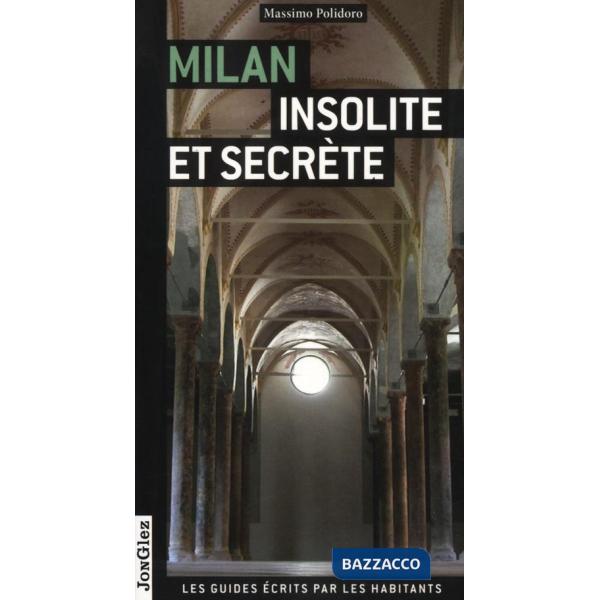 Milano insolita e segreta. Ediz. francese