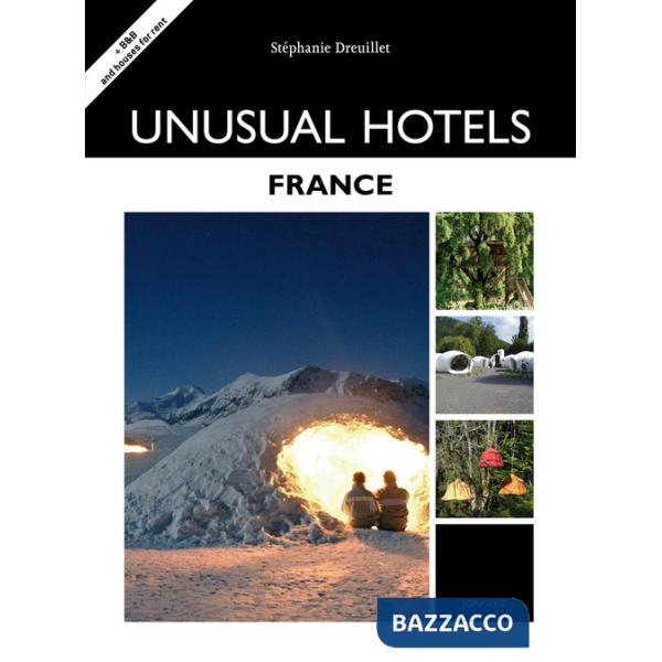 Unusual hotels. France